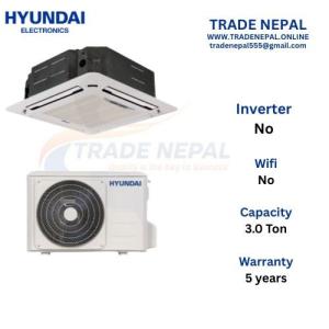 Hyundai Ceiling Cassette Air Conditioner AC 3.0Ton Non-Inverter Type HYCC-38GRN1-Trade Nepal